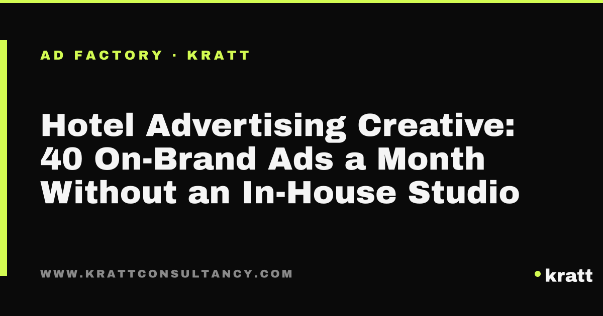Hotel advertising creative produced on-brand at volume