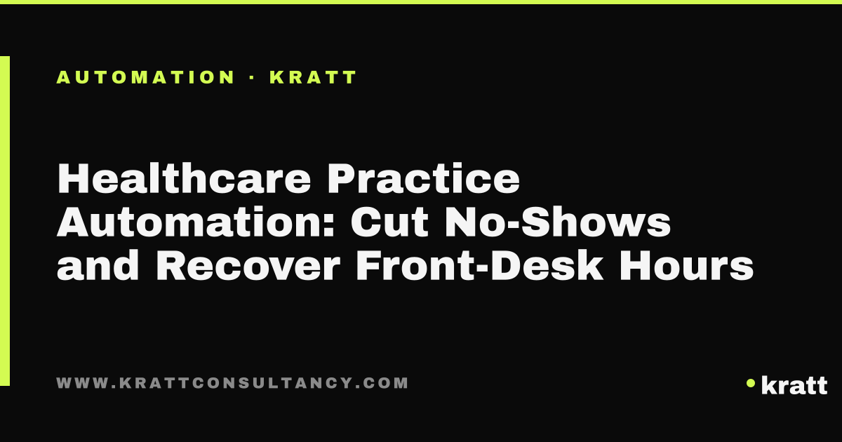 Healthcare practice automation cutting no-shows and front-desk hours