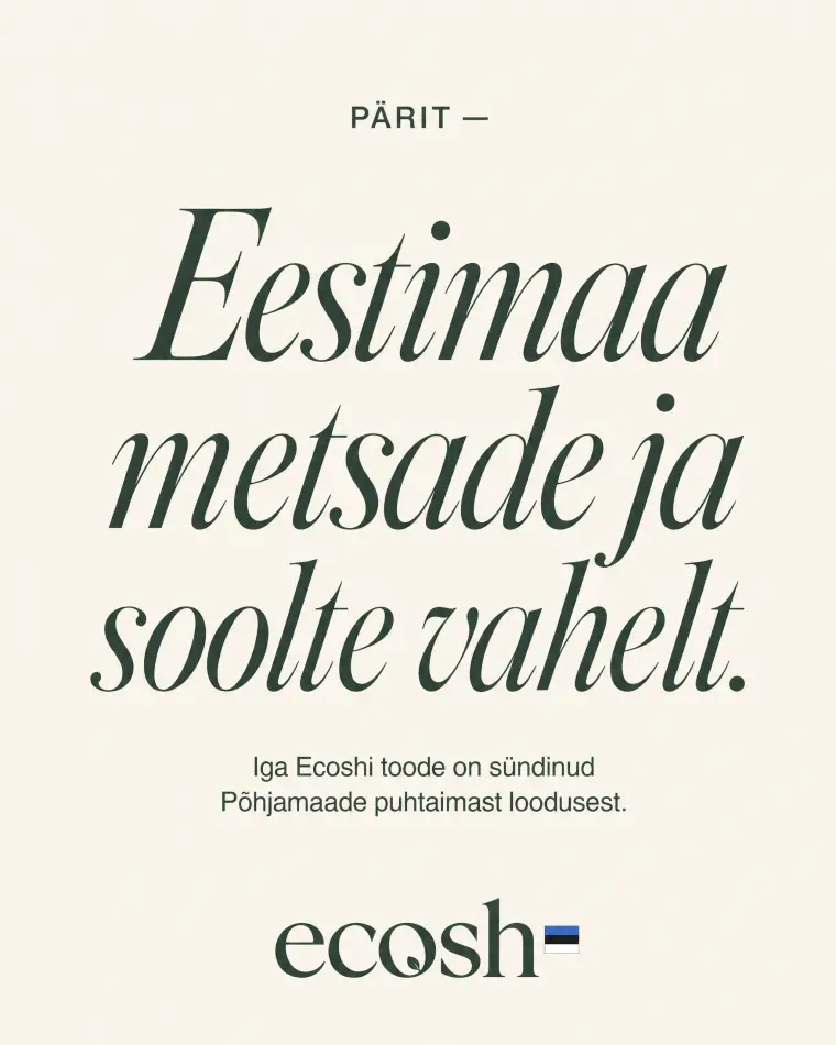 Ecosh: born between Estonian forests and bogs